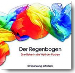 CD - Der Regenbogen - Eine musikalische Entspannungsreise von Jörg Stolte