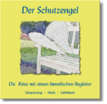 CD - Der Schutzengel - Eine musikalische Entspannungsreise von Jörg Stolte