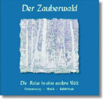 CD - Der Zauberwald - Eine musikalische Entspannungsreise von Jörg Stolte